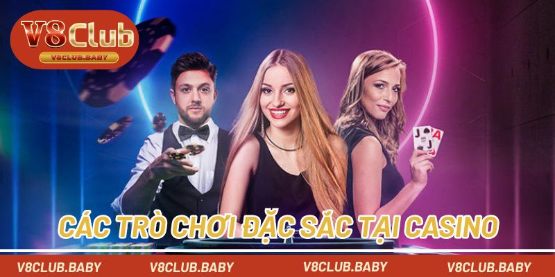 Khám phá các trò chơi đặc sắc tại casino 