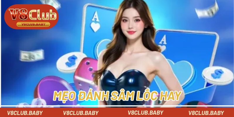 Mẹo đánh sâm lốc hay