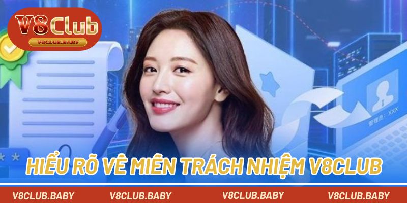 Thông tin về miễn trách nhiệm V8CLUB cho hội viên
